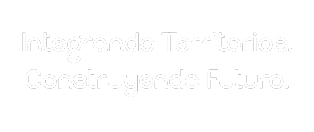 Integrando territorios, construyendo futuro